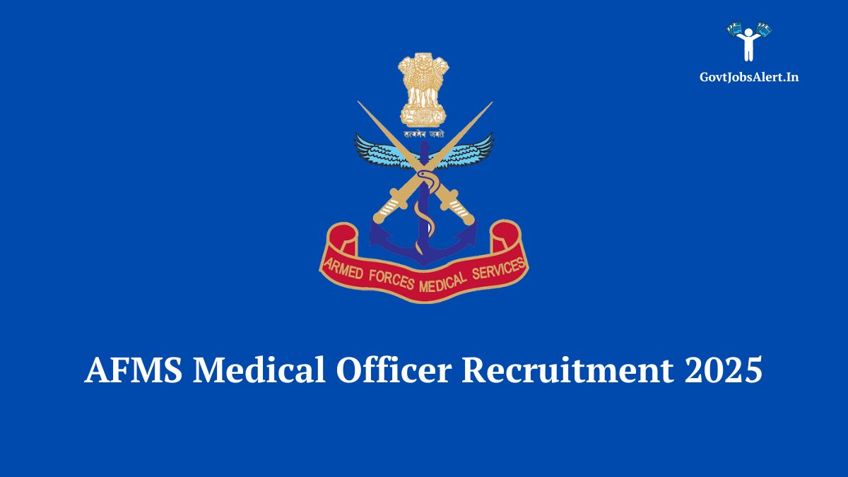 Armed Forces Medical Services (AFMS) recruitment notification for 225 Medical Officer (SSC) posts in 2025.