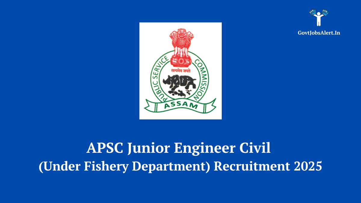 APSC Junior Engineer Civil Recruitment 2025 notification thumbnail - 32 vacancies in Assam Fishery Department.