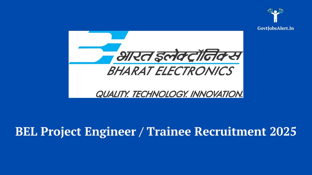 BEL Recruitment 2025 notification for Project Engineer and Trainee Engineer posts in Bengaluru. Apply by April 30.