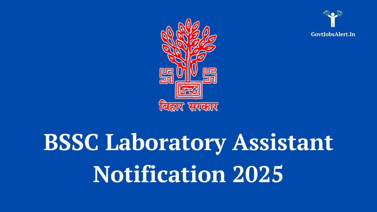 BSSC Laboratory Assistant Recruitment 2025 notification for 143 vacancies in Bihar. Apply online at bssc.bihar.gov.in.