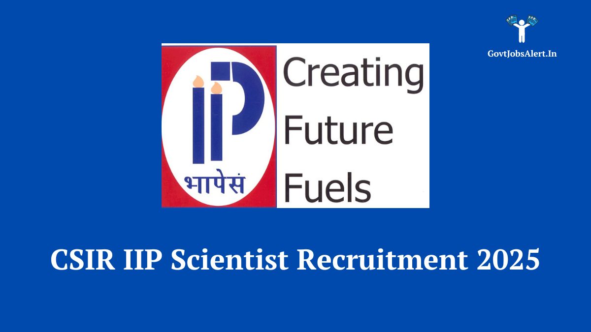 CSIR-IIP Scientist Recruitment 2025 notification graphic showing the CSIR logo and text announcing scientist vacancies.