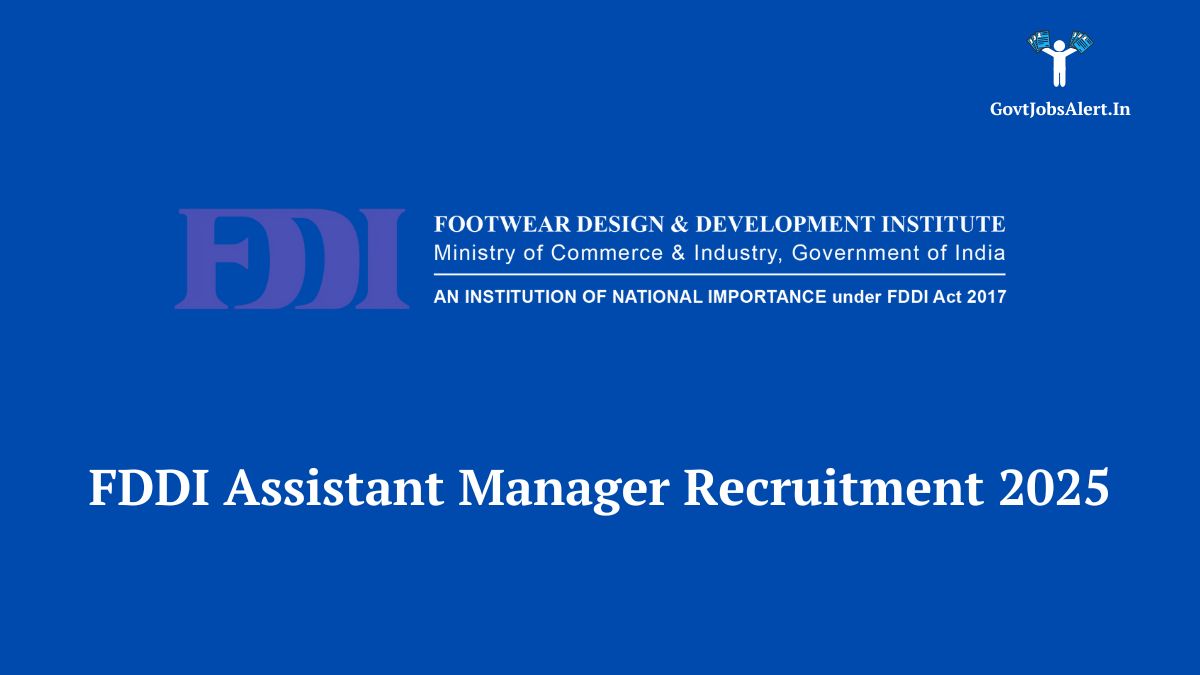 FDDI Recruitment 2025 notification for Assistant Manager posts. Apply now.