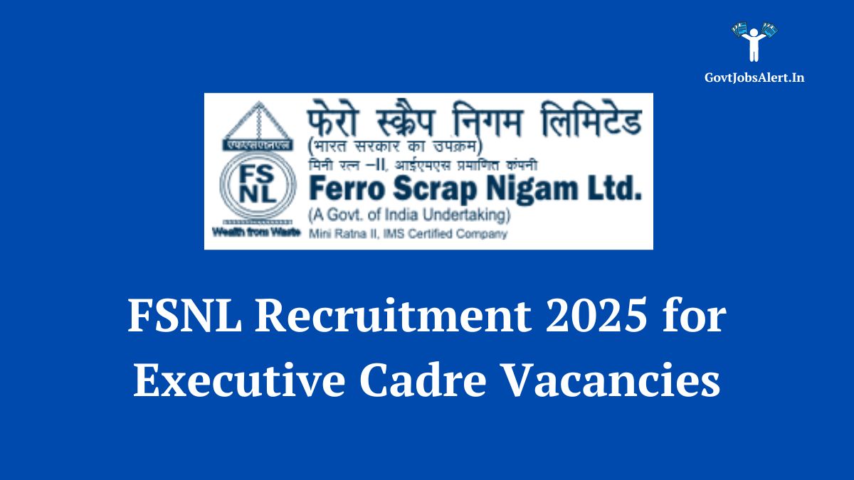 FSNL Recruitment 2025 notification for Executive Cadre posts. Apply online for vacancies.