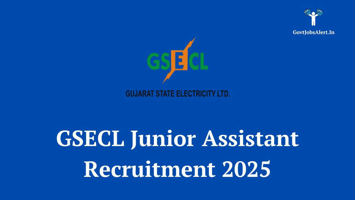 GSECL Junior Assistant (Vidyut Sahayak) Recruitment 2025 Notification - Apply Online