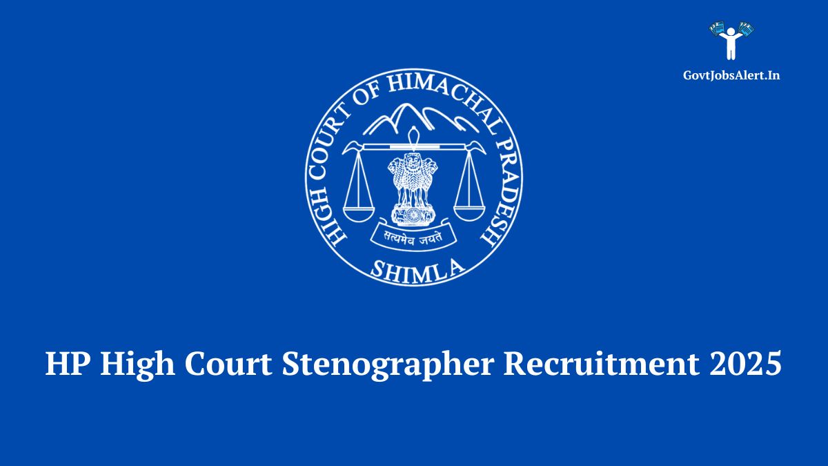 Logo of High Court of Himachal Pradesh with text: Stenographer Recruitment 2025 - 52 Posts Open.