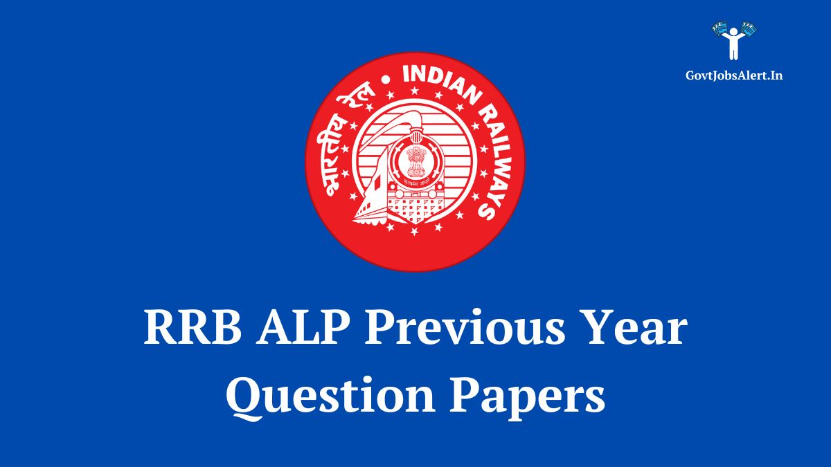 RRB ALP Previous Year Question Papers PDF download links for exam preparation.