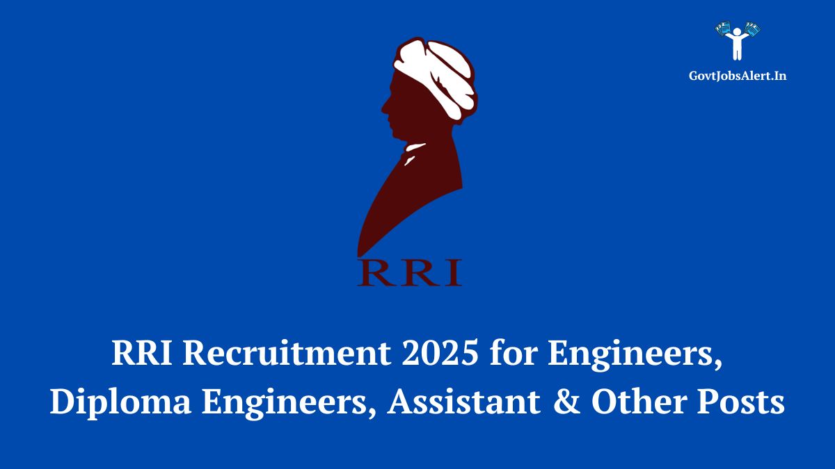 Raman Research Institute (RRI) Recruitment 2025 announcement for Engineers, Assistants, and other posts.