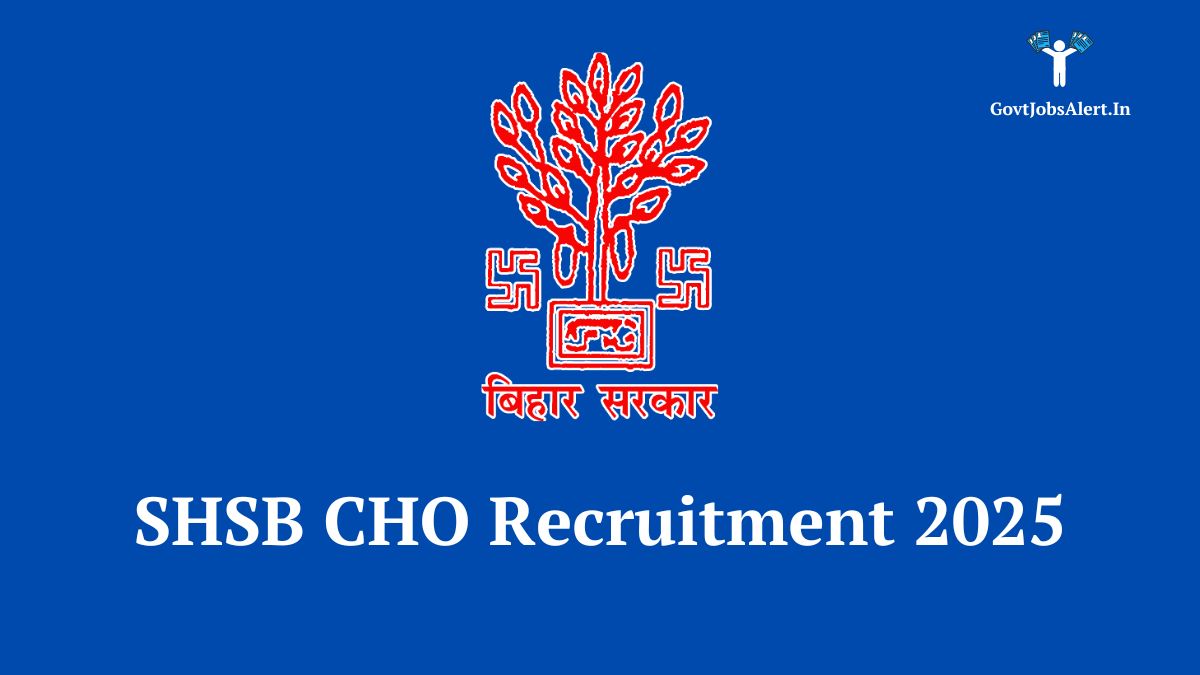 SHSB CHO Recruitment 2025 notification for 4500 Community Health Officer vacancies.