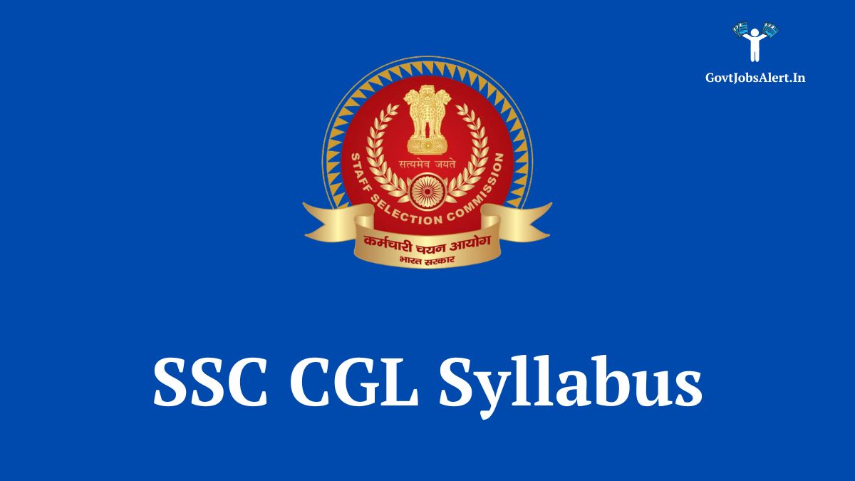 Detailed guide explaining the SSC CGL Syllabus for Tier 1 and Tier 2 exams.