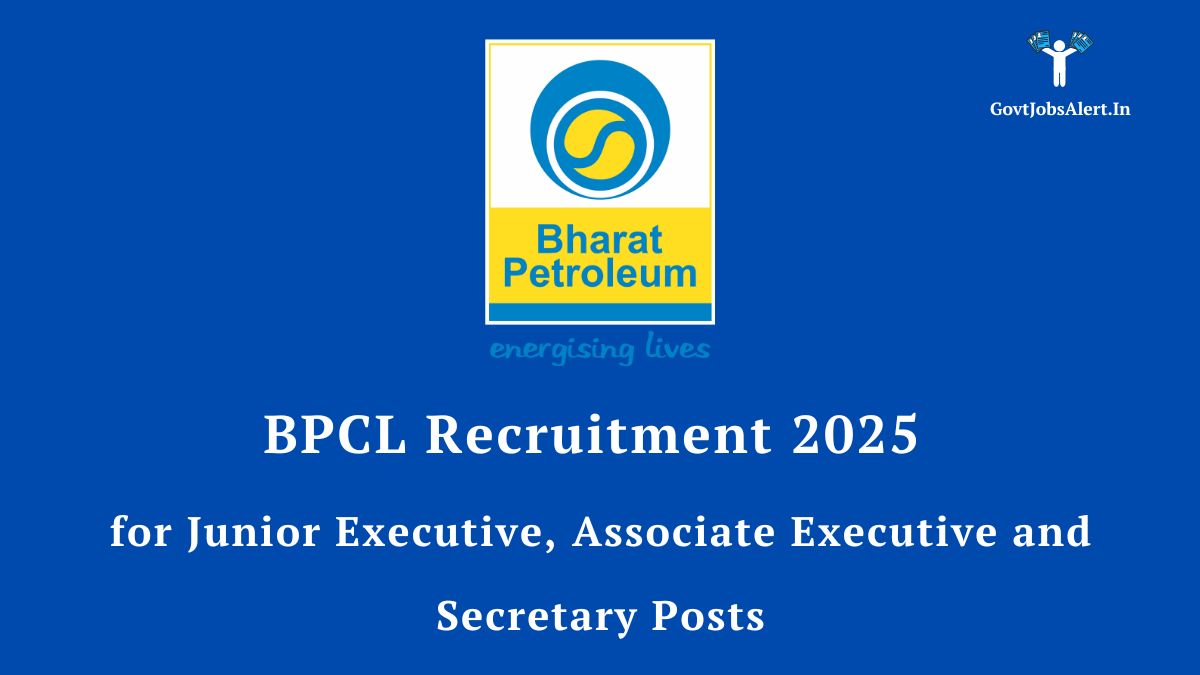 Apply now for BPCL careers 2025: Vacancies for Junior Executive (Engineering, Accounts), Associate Executive (Engineering, QA), and Secretary.
