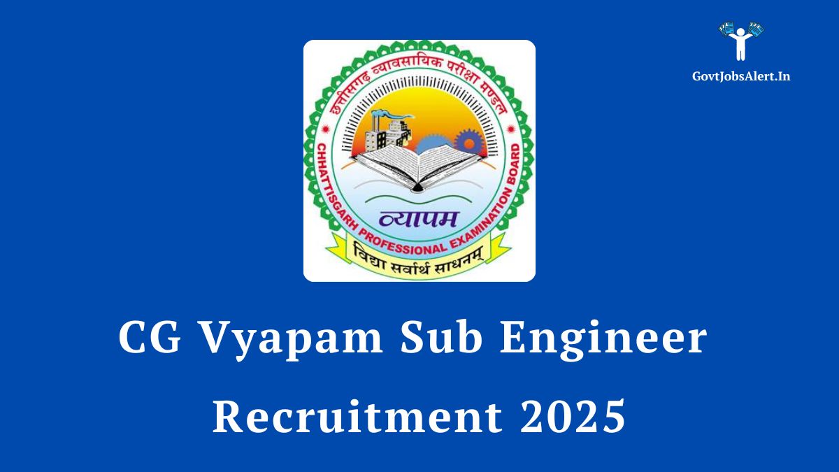 CG Vyapam Sub Engineer Recruitment 2025 Notification for 121 Civil and Electrical/Mechanical posts.