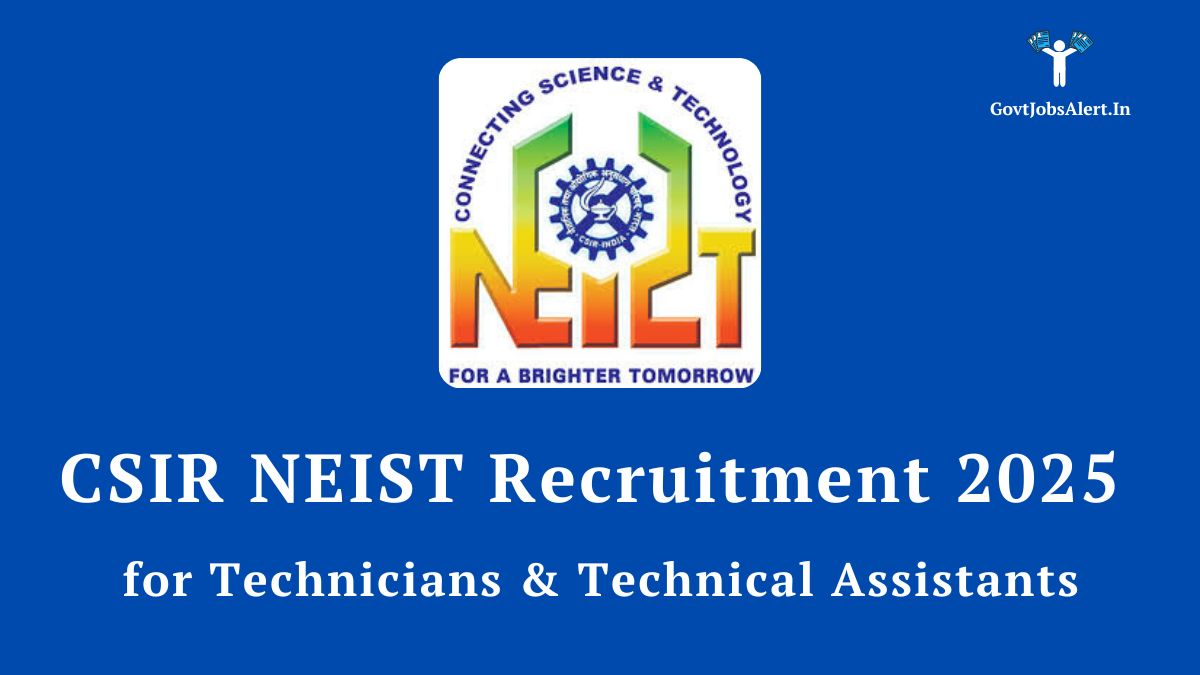raphic representing a career opportunity with CSIR NEIST logo and "Technical Jobs 2025" text.