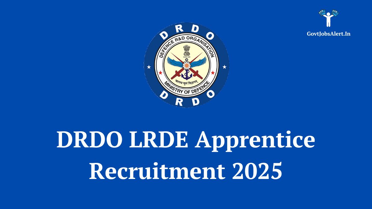 DRDO LRDE Apprentice Recruitment 2025 Notification for 105 Graduate, Diploma, and ITI posts.