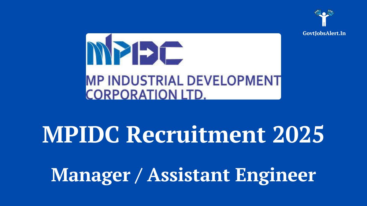 MPIDC Recruitment 2025 notification for Manager and Assistant Engineer positions in Madhya Pradesh. Apply now for government jobs.