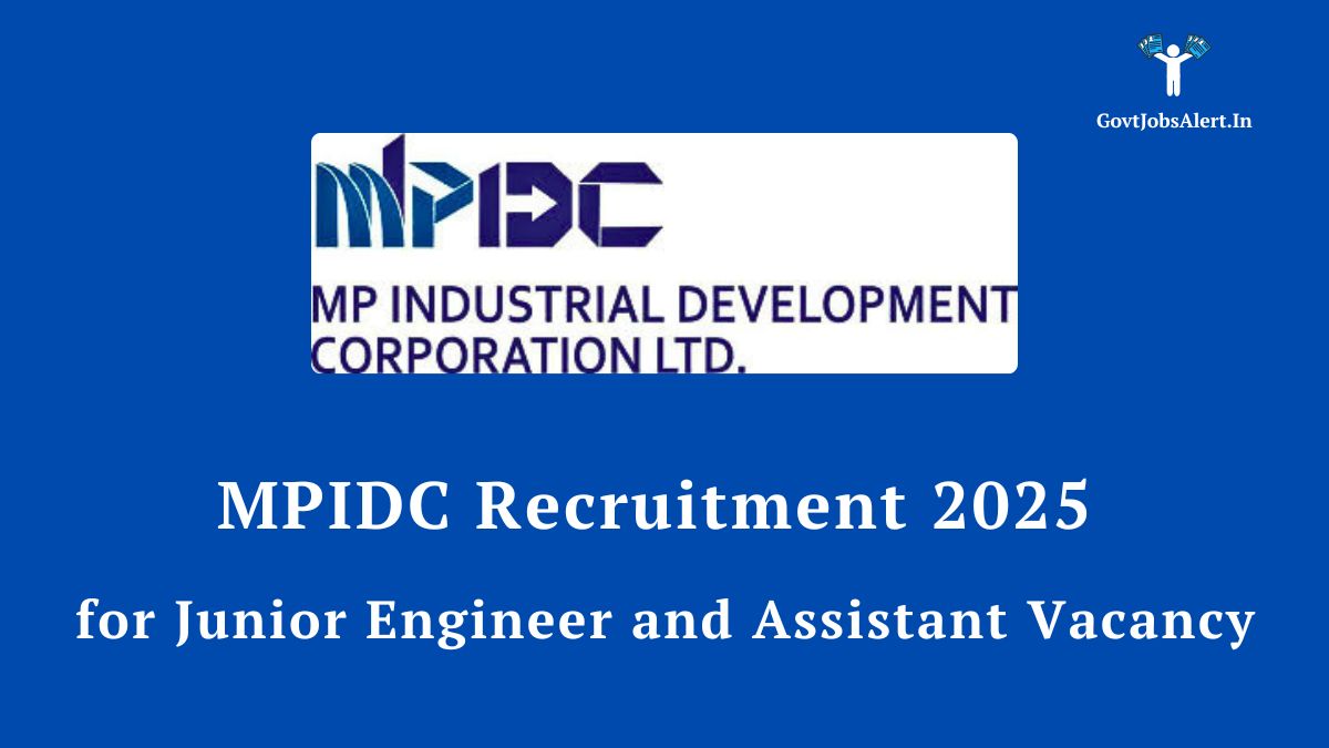 MPIDC Recruitment 2025 notification for Junior Engineer and Assistant vacancies in Madhya Pradesh, offering government job opportunities.