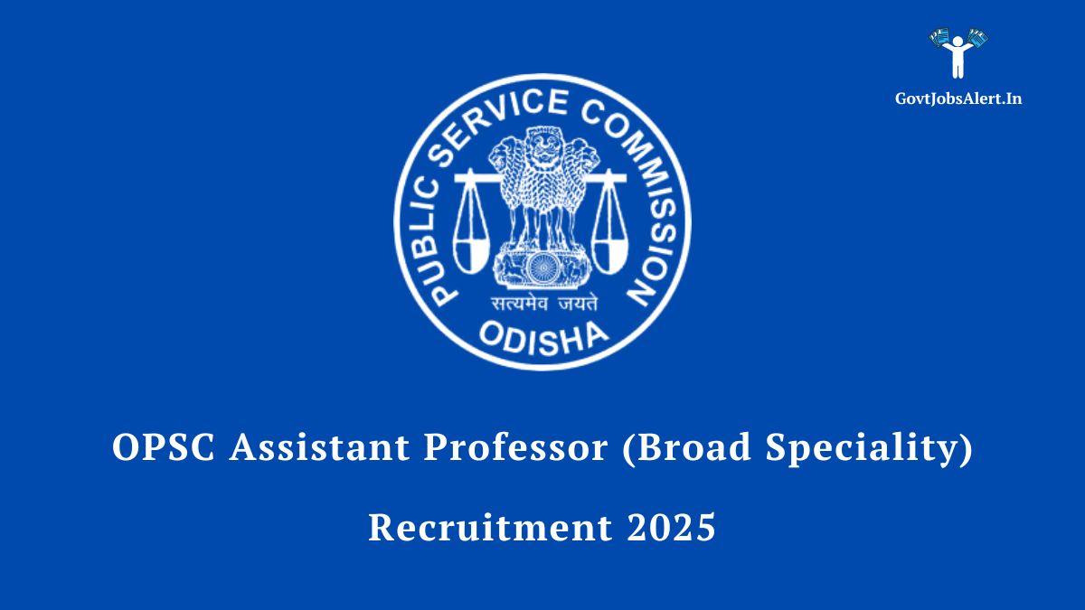 OPSC Assistant Professor Recruitment 2025 Notification - Apply for 314 Vacancies