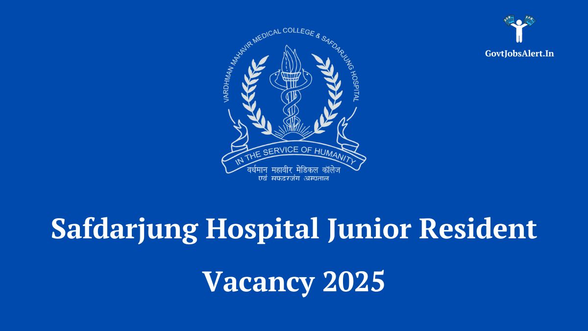 VMMC & Safdarjung Hospital logo with 'Junior Resident Jobs 2025' text.