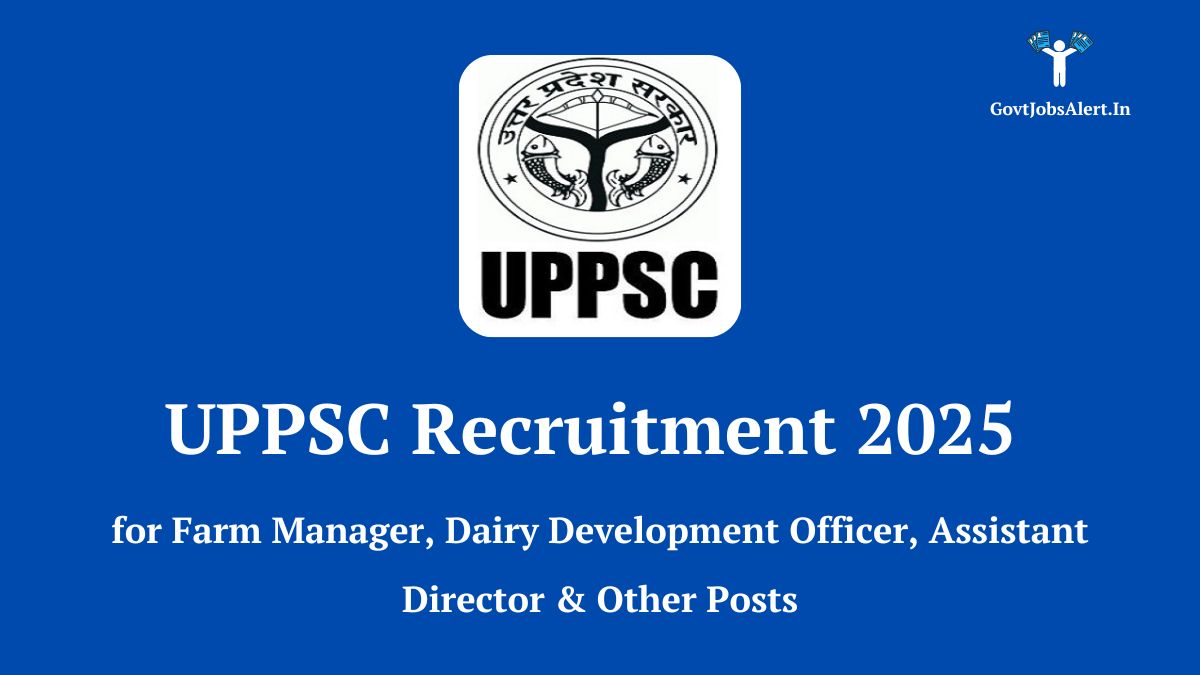 UPPSC Recruitment 2025 notification for various government jobs in Uttar Pradesh including Farm Manager, Dairy Development Officer, and Assistant Director.