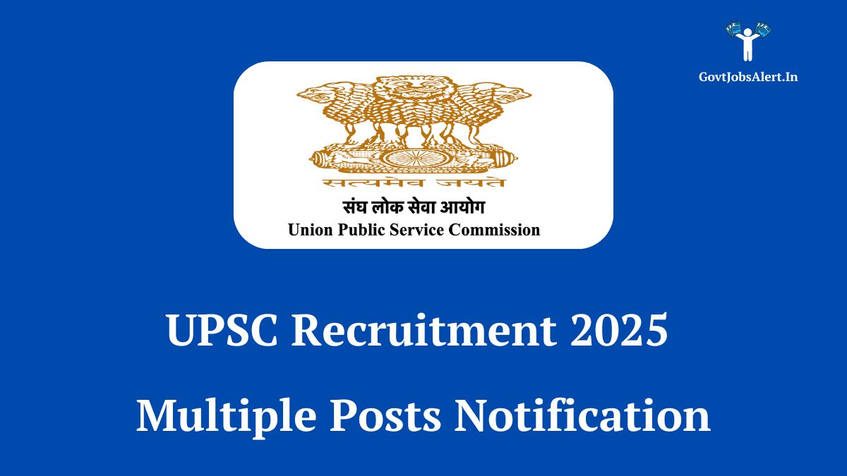 UPSC Recruitment 2025 Notification for 84 Various Central Government Job Vacancies - Apply Online