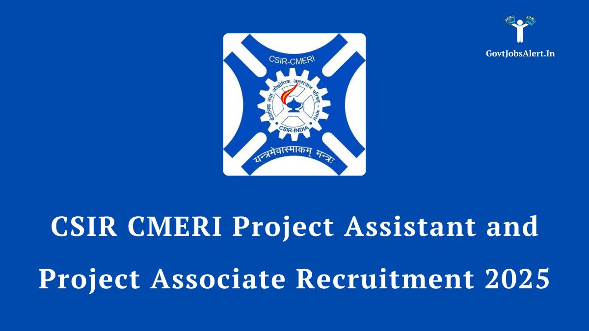 CSIR CMERI Recruitment 2025 Notification PDF for Project Assistant, Project Associate, and JRF posts. Details on 39 vacancies and walk-in interviews inside.