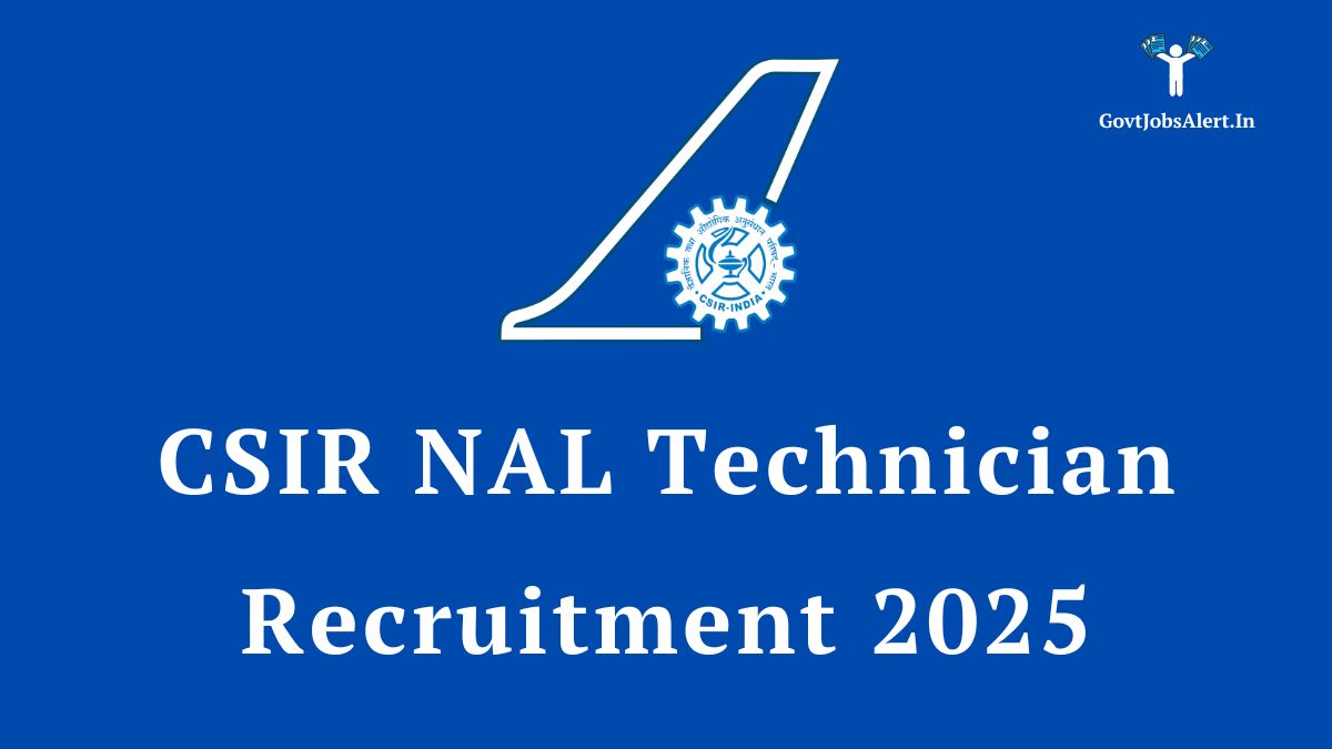 CSIR NAL Technician Recruitment 2025 Notification for 86 posts. Official logo of CSIR-National Aerospace Laboratories with an aircraft graphic.