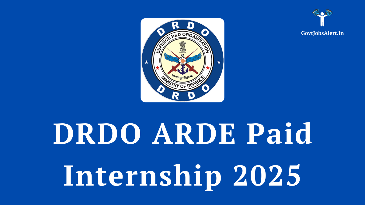 DRDO ARDE Paid Internship 2025 Notification for 40 Engineering Student vacancies in Pune. Apply Now.