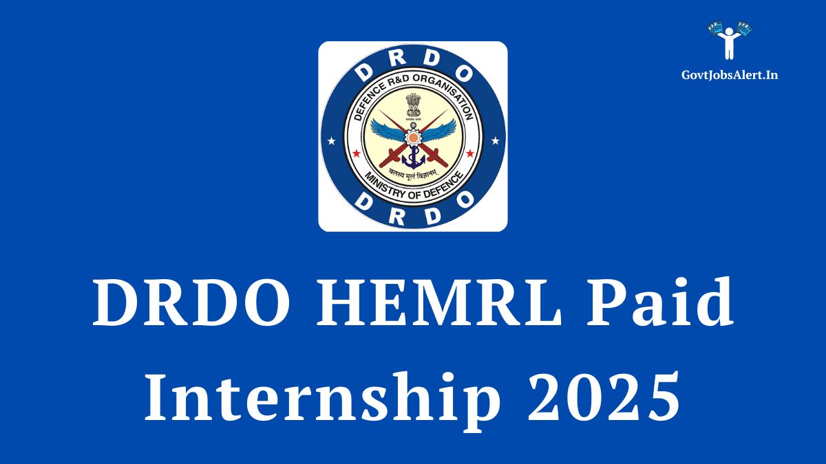 DRDO HEMRL Paid Internship 2025 Notification for 40 engineering intern vacancies.