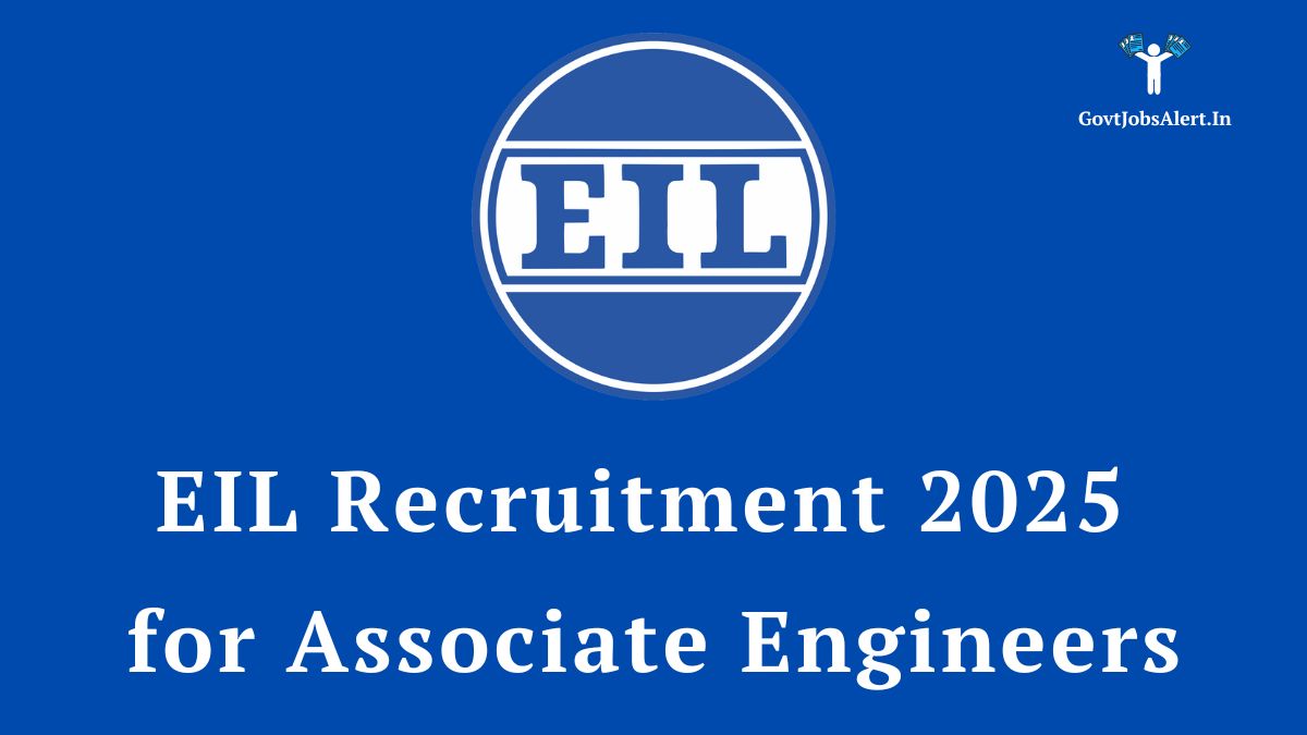 EIL Recruitment 2025 for Associate Engineers - 48 Vacancies Announced