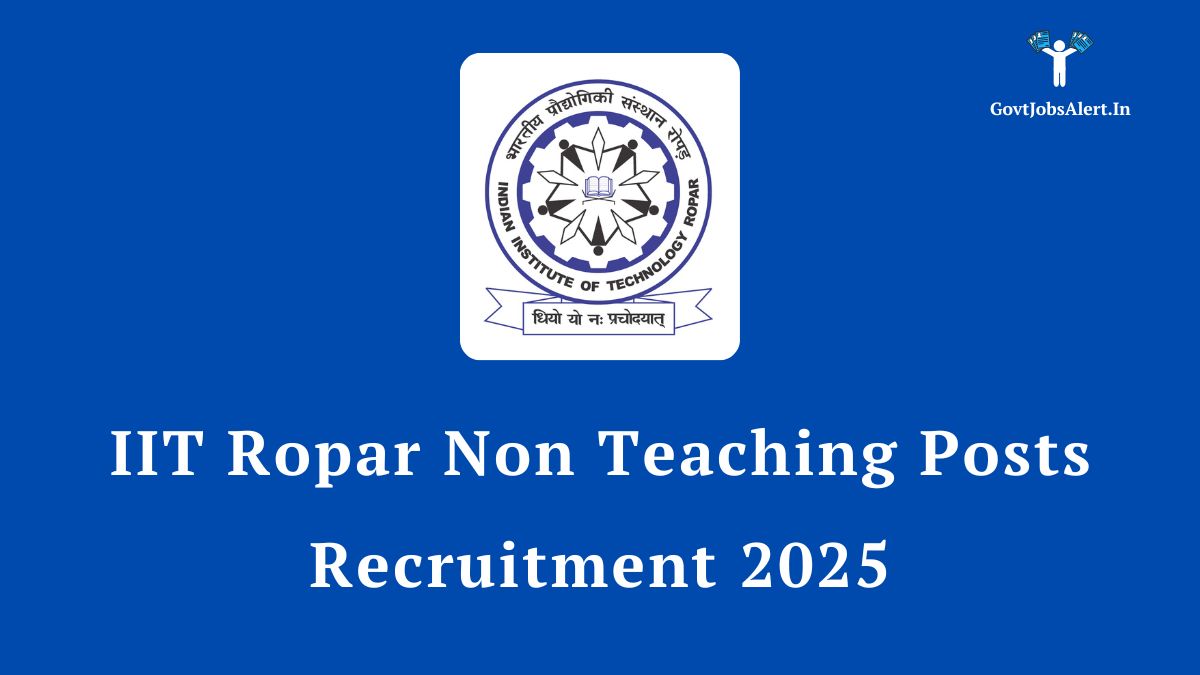 IIT Ropar Recruitment 2025 for Non-Teaching Posts - Official notification banner with the IIT Ropar logo