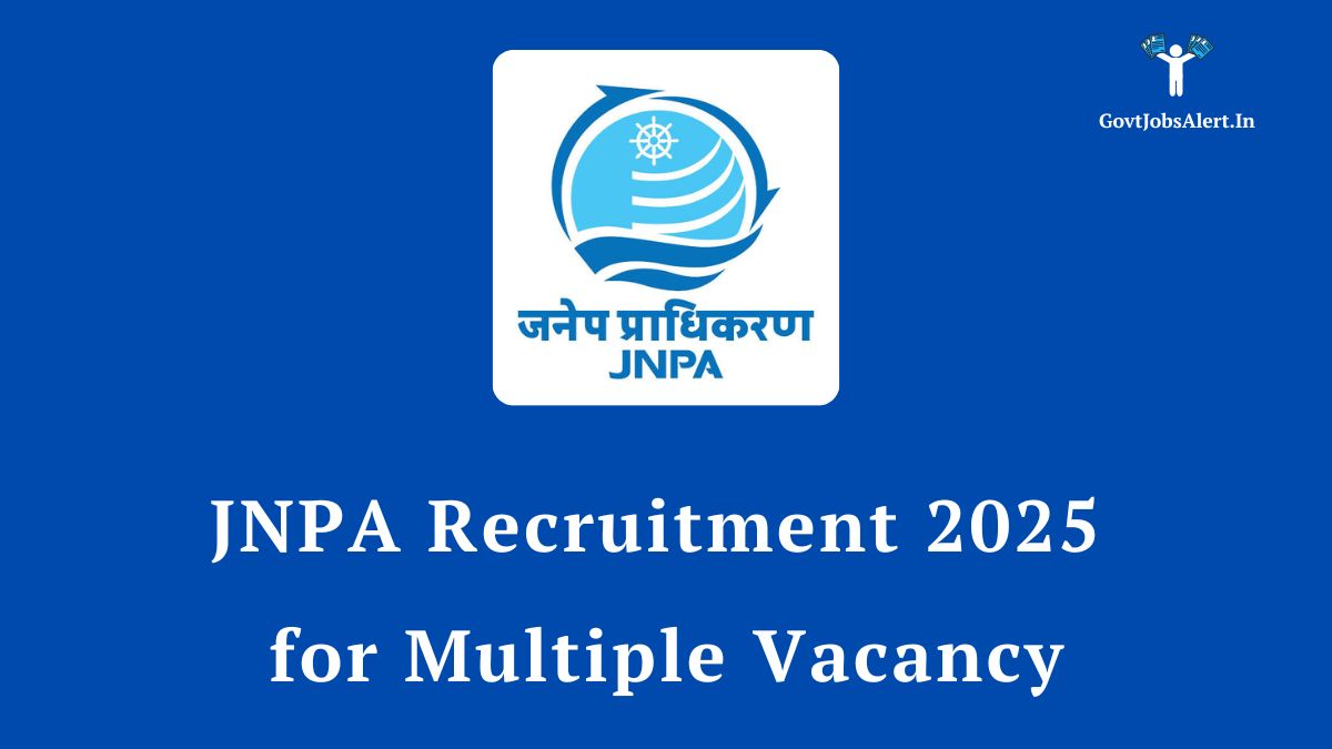 JNPA Recruitment 2025 Notification for 21 vacancies including Manager, Engineer, and Executive roles.