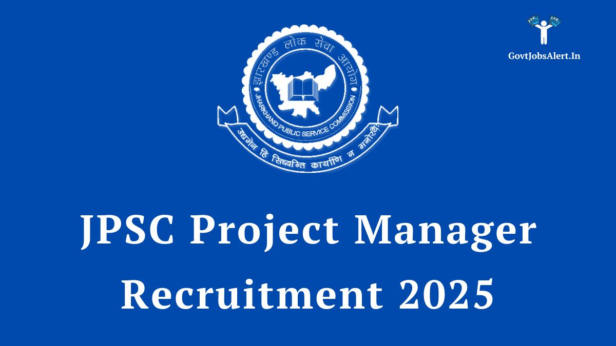 JPSC Project Manager Recruitment 2025 Notification for 30 vacancies. Apply online for the latest Jharkhand Government Jobs.