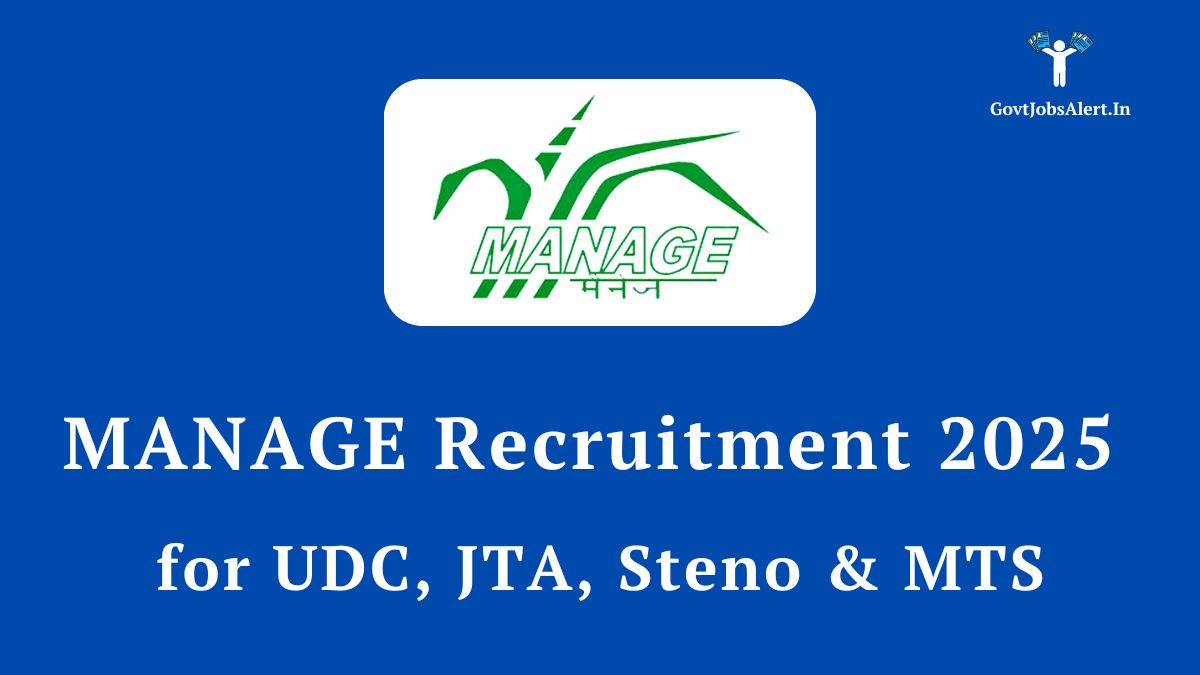 MANAGE Recruitment 2025 Notification for UDC, JTA, Steno & MTS Posts - Check Vacancy Details and Apply Now