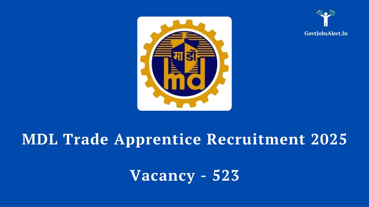MDL Recruitment 2025 for 523 Trade Apprentice posts. The image features the Mazagon Dock Shipbuilders Limited logo against a backdrop of a shipyard.