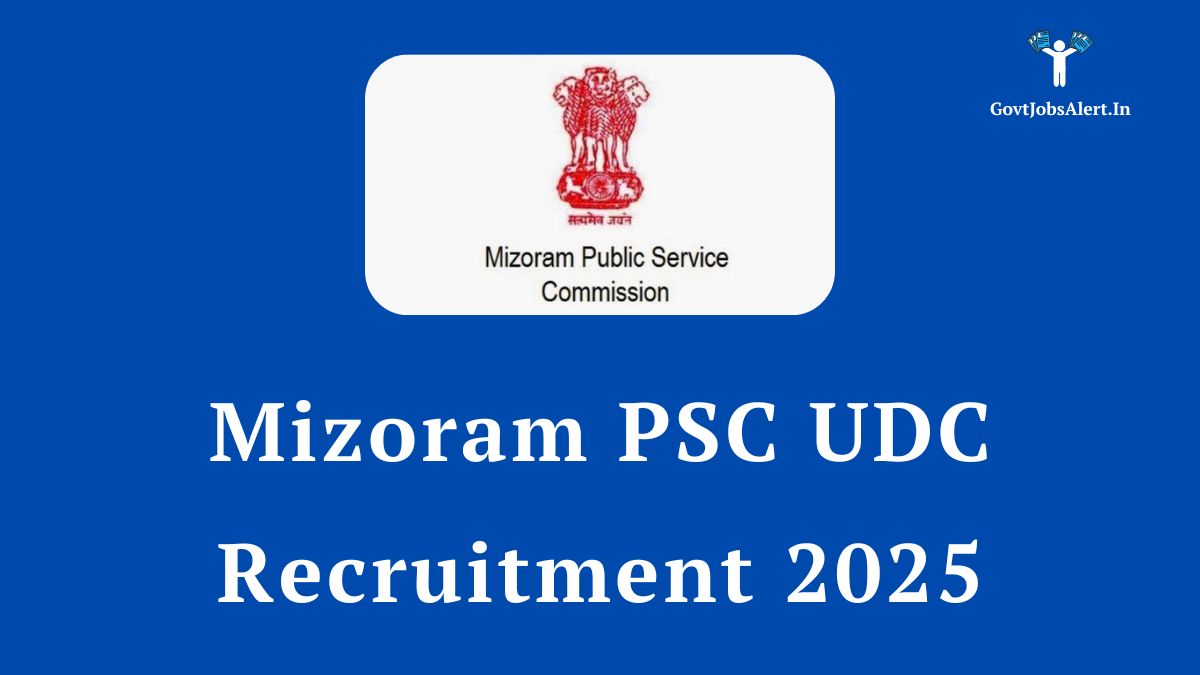 Mizoram PSC UDC Recruitment 2025 notification for 41 Upper Divisional Clerk posts. Features the official logo of the Mizoram Public Service Commission.