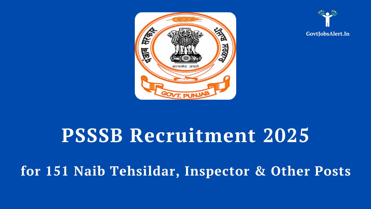 PSSSB Recruitment 2025 Notification for 151 Posts including Naib Tehsildar and Inspector. Apply online at sssb.punjab.gov.in.