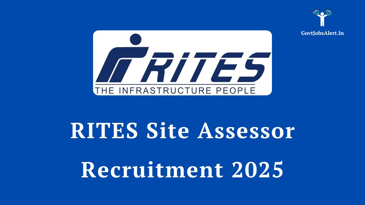 RITES Site Assessor Recruitment 2025 Notification - Apply now for 6 engineering professional vacancies. Check eligibility, salary, and last date to apply.