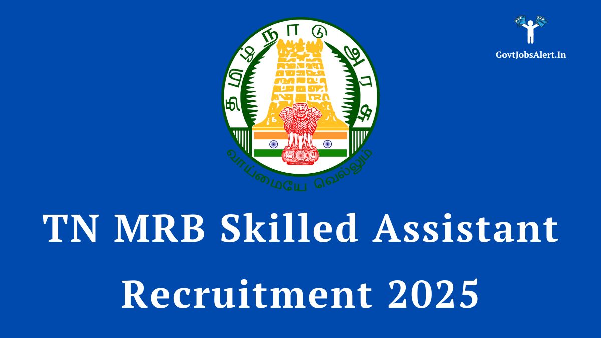 TN MRB Skilled Assistant Recruitment 2025 Notification. Features the Tamil Nadu Government logo with details about the Fitter Grade-II job vacancy.