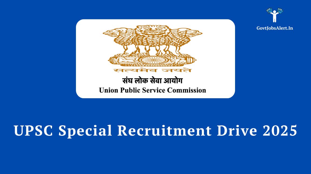 UPSC Special Recruitment Drive 2025 for 241 Group A and B posts. Official notification for government jobs.