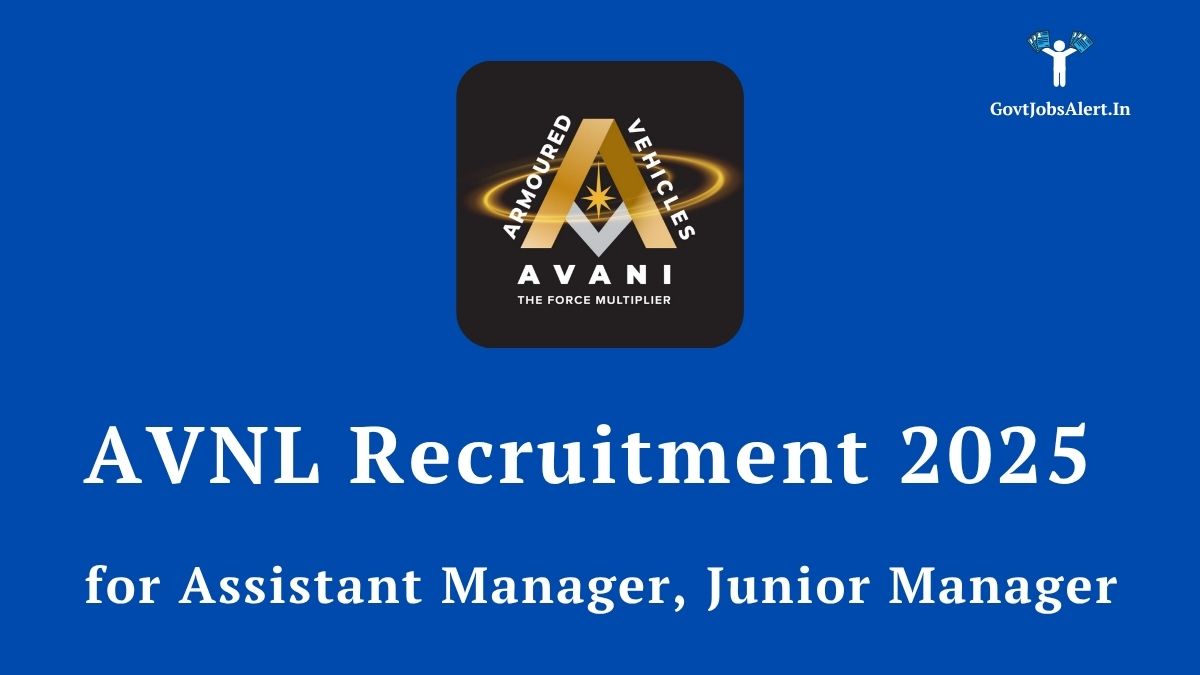 AVNL Recruitment 2025 notification for Assistant Manager and Junior Manager posts, featuring the AVNL logo on a blue background.
