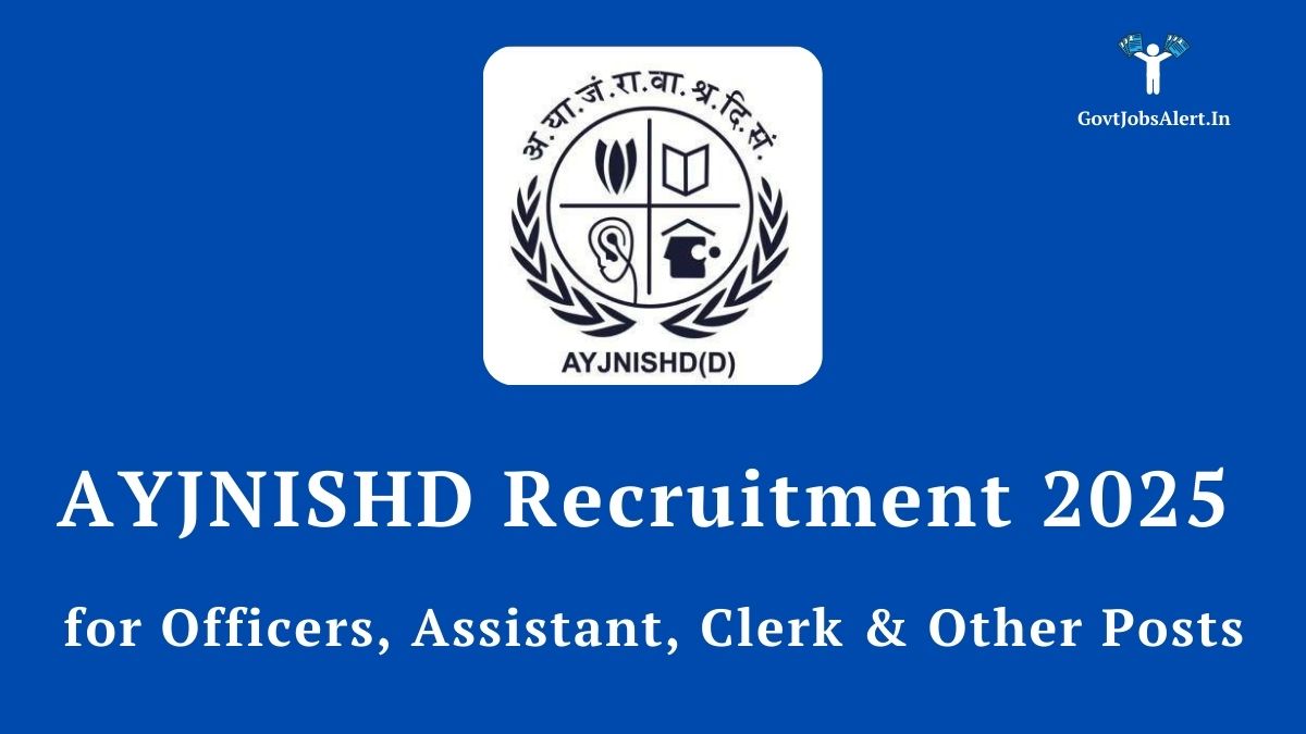 AYJNISHD Recruitment 2025 Notification for various Group A, B, and C posts including Officer, Clerk, and Assistant.