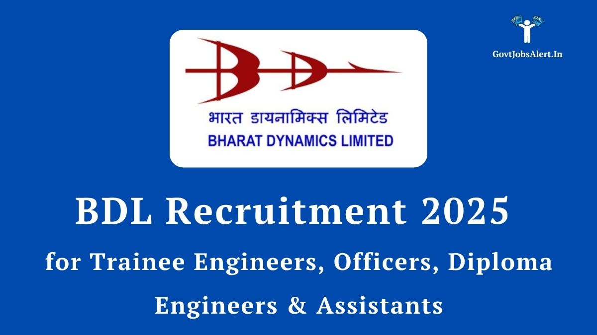 BDL Recruitment 2025 notification for 212 Trainee Engineer, Officer, and Assistant posts. An image showing the BDL logo with missile systems in the background, representing a career in India's defence sector.
