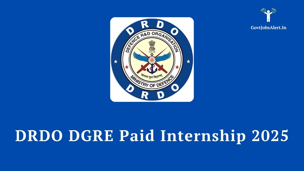 DRDO DGRE Paid Internship 2025 announcement for B.Tech, M.Tech, and M.Sc students. Golden opportunity for a career in defence research.