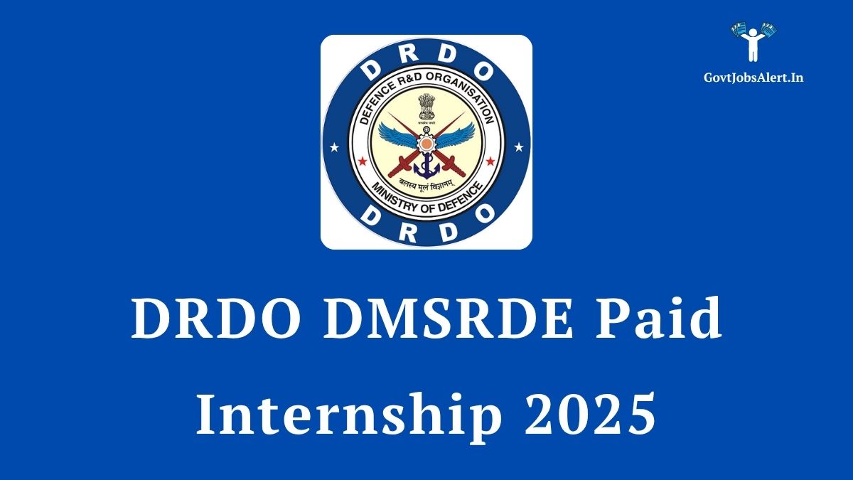 DRDO DMSRDE Paid Internship 2025 notification for engineering and science students, featuring the DRDO logo and key details about the opportunity.