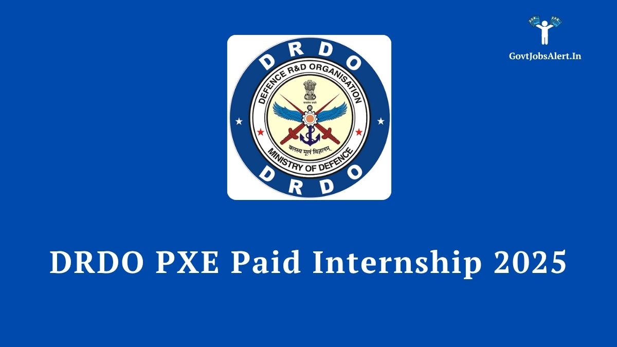 DRDO PXE Paid Internship 2025 for final year B.Tech engineering students. Official notification for vacancies in Computer Science, ECE, and Mechanical.