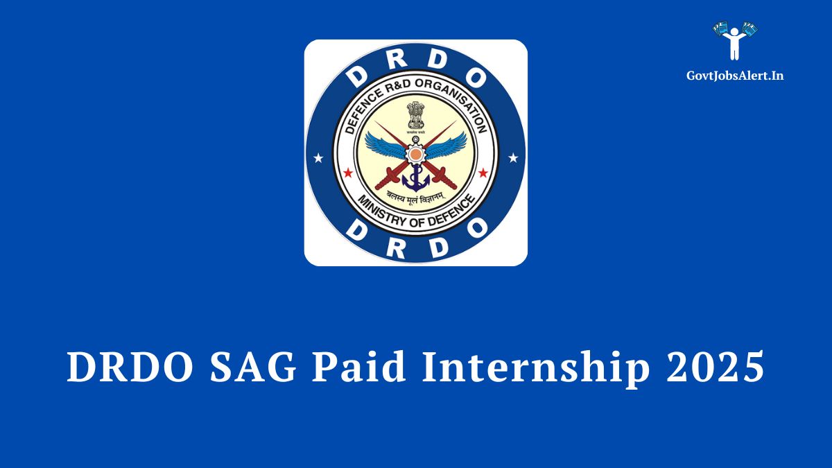 DRDO SAG Paid Internship 2025 announcement for 40 vacancies for final-year engineering and science students, featuring the DRDO and SAG logos.