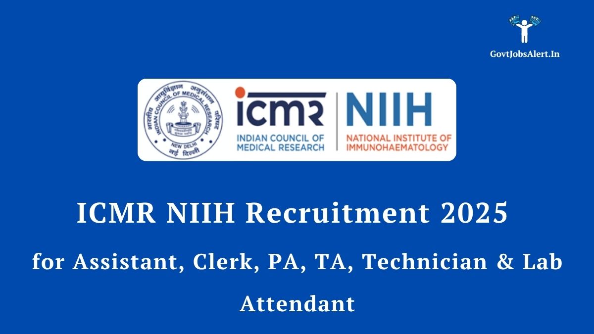 ICMR NIIH Recruitment 2025 notification for Assistant, Clerk, PA, TA, Technician & Lab Attendant posts. The image features the official logos of ICMR and NIIH.
