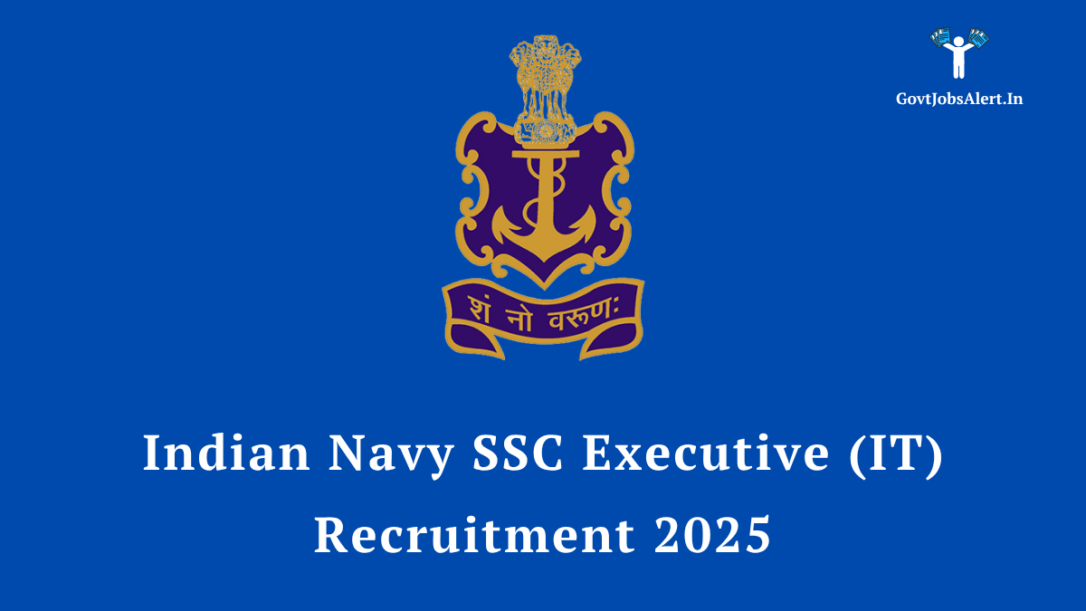 Indian Navy SSC Executive IT Recruitment 2025 Notification - Apply Online for 15 Officer Posts