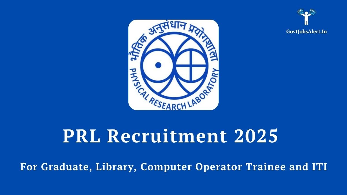PRL Recruitment 2025 notification for Graduate, Library, Computer Operator, and ITI Trainee positions, featuring the Physical Research Laboratory logo.
