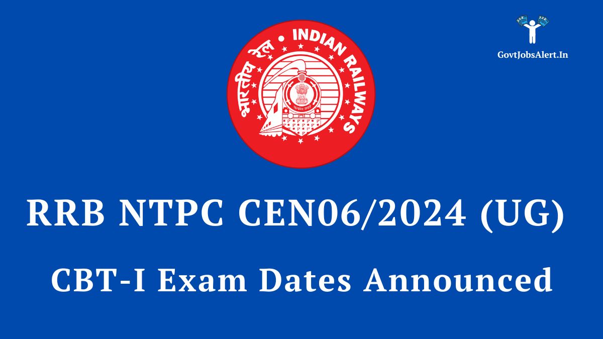 Official announcement of RRB NTPC CEN 06/2024 Under-Graduate CBT-1 exam dates with a calendar and the Indian Railways logo.