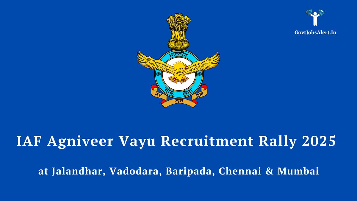 The official logo of the Indian Air Force on a blue background, announcing the IAF Agniveer Vayu Recruitment Rally 2025 at multiple locations.